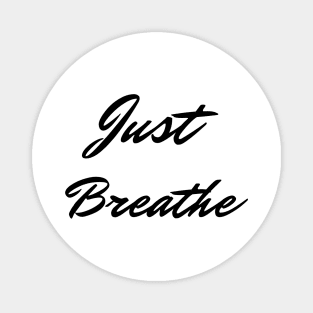 Just Breathe Magnet